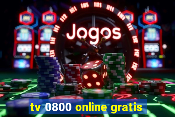 tv 0800 online gratis